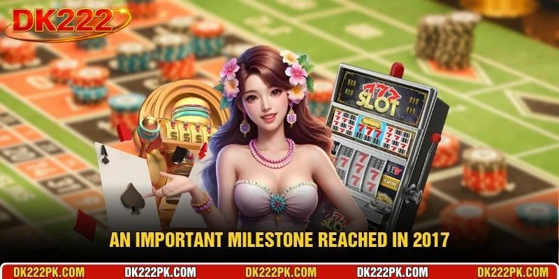 An important milestone reached in 2017