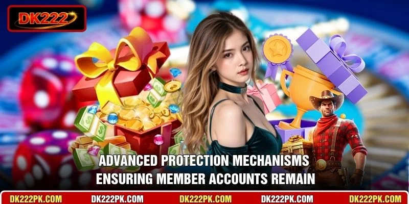Advanced protection mechanisms ensuring member accounts remain